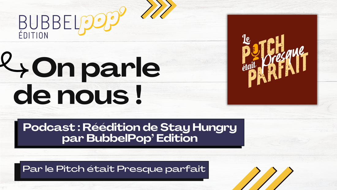 Podcast : Réédition de Stay Hungry par BubbelPop’ Edition