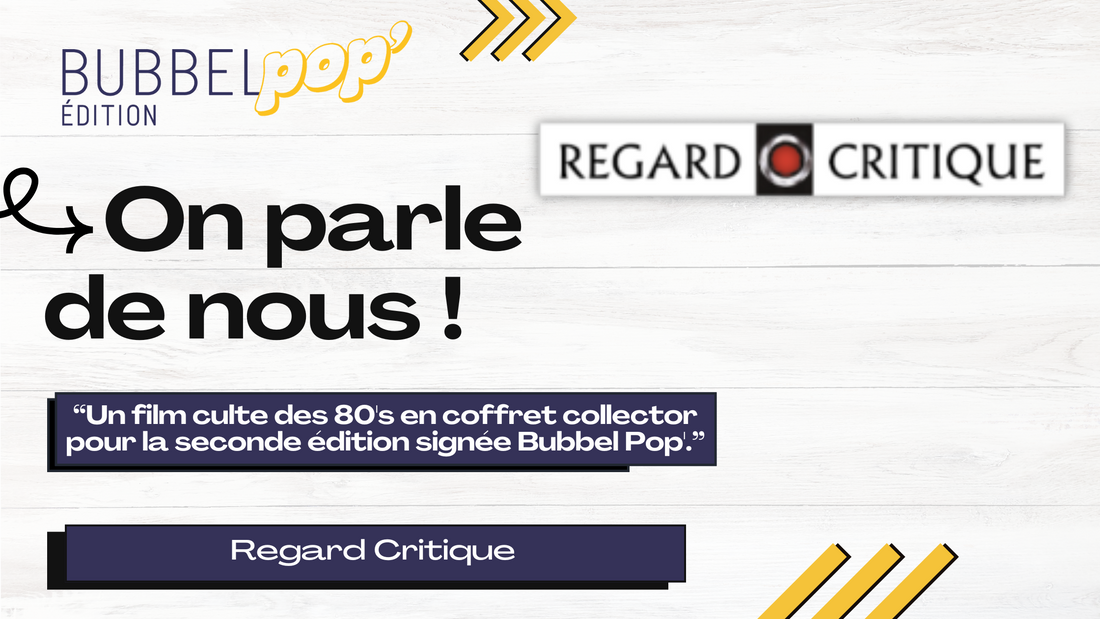Un film culte des 80's en coffret collector pour la seconde édition signée Bubbel Pop'